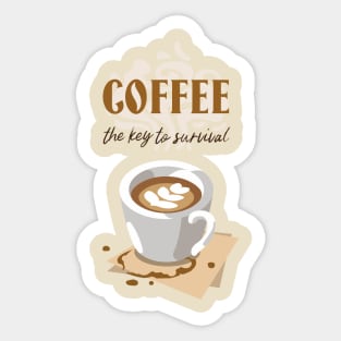 Coffee Is The Key To Survival Sticker